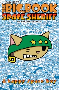 Space Sheriff and Happy Space Boy Big Book Graphic Novel